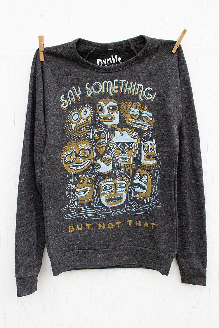 Say Something - Onyx Unisex Fleece Pullover