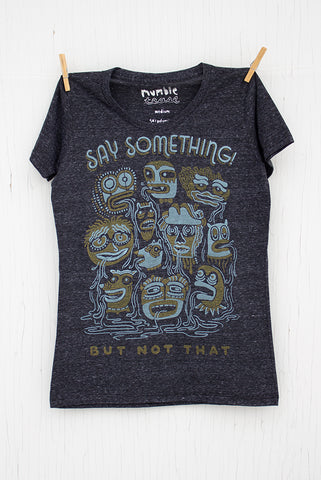 Say Something - Onyx Women's T-shirt