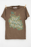 Stop Dragging Me Down - Mocha Men's T-shirt